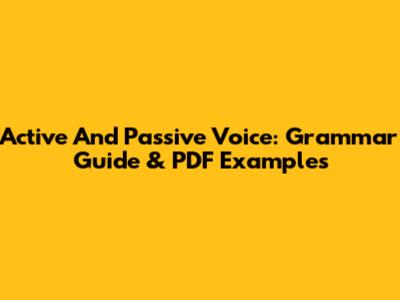 Active And Passive Voice: Grammar Guide & PDF Examples