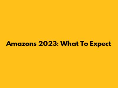 Amazon's 2023: What To Expect