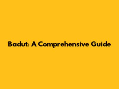 Badut: A Comprehensive Guide