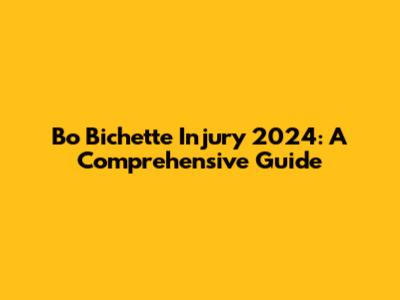Bo Bichette Injury 2024: A Comprehensive Guide