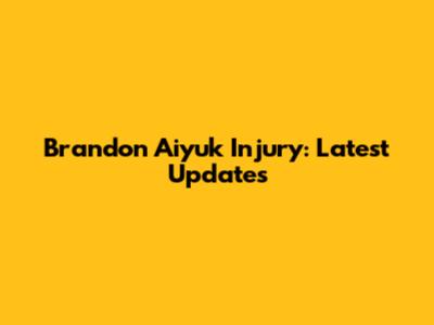 Brandon Aiyuk Injury: Latest Updates