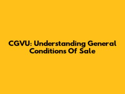 CGVU: Understanding General Conditions Of Sale