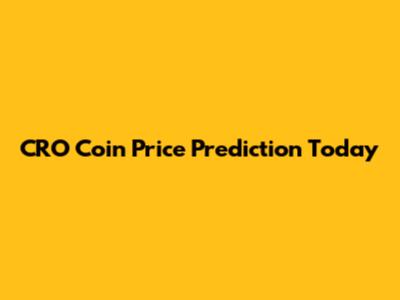CRO Coin Price Prediction Today