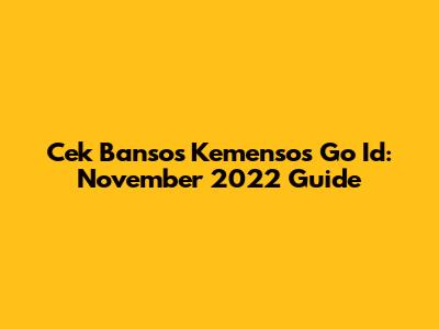 Cek Bansos Kemensos Go Id: November 2022 Guide