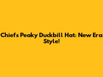 Chiefs Peaky Duckbill Hat: New Era Style!
