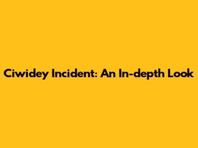 Ciwidey Incident: An In-depth Look