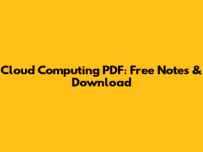 Cloud Computing PDF: Free Notes & Download