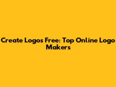 Create Logos Free: Top Online Logo Makers