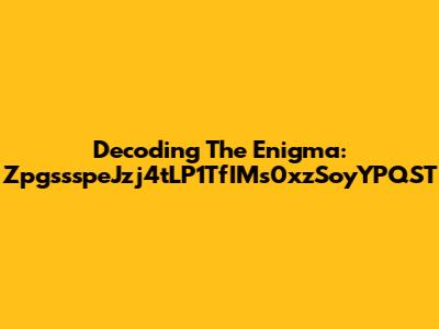 Decoding The Enigma: ZpgssspeJzj4tLP1TfIMs0xzSoyYPQST