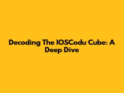 Decoding The IOSCodu Cube: A Deep Dive