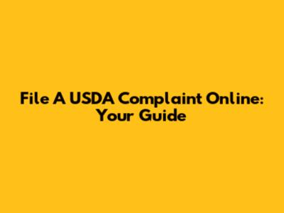 File A USDA Complaint Online: Your Guide