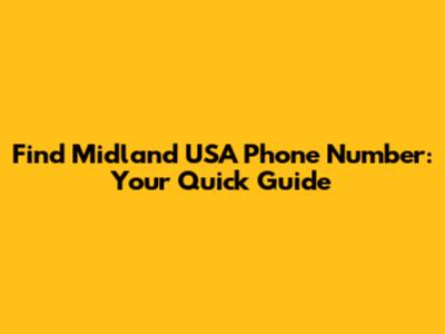 Find Midland USA Phone Number: Your Quick Guide