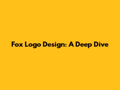 Fox Logo Design: A Deep Dive