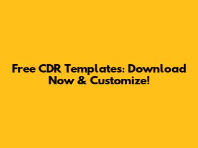 Free CDR Templates: Download Now & Customize!