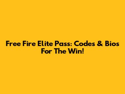 Free Fire Elite Pass: Codes & Bios For The Win!