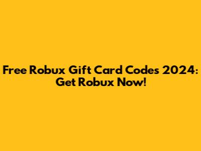 Free Robux Gift Card Codes 2024: Get Robux Now!