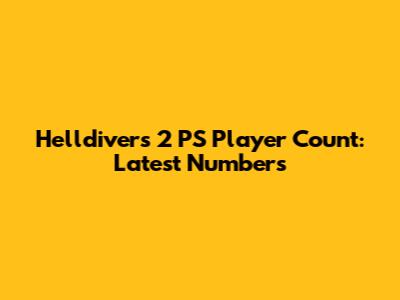 Helldivers 2 PS Player Count: Latest Numbers