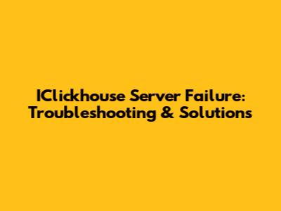 IClickhouse Server Failure: Troubleshooting & Solutions