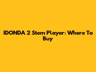 IDONDA 2 Stem Player: Where To Buy