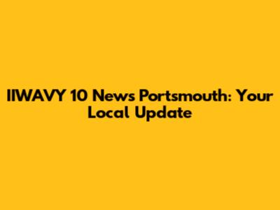 IIWAVY 10 News Portsmouth: Your Local Update