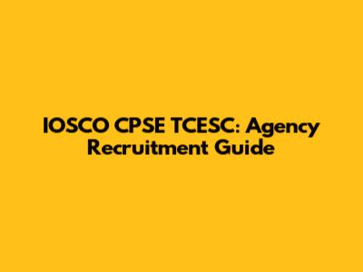 IOSCO CPSE TCESC: Agency Recruitment Guide