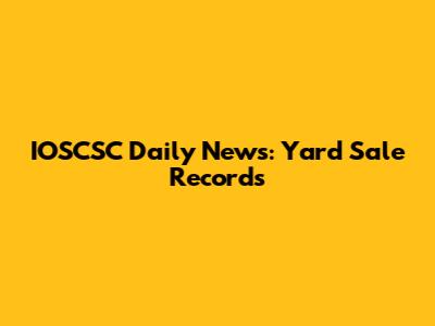 IOSCSC Daily News: Yard Sale Records