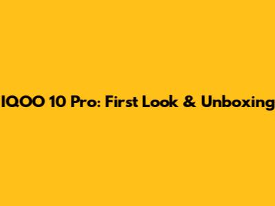 IQOO 10 Pro: First Look & Unboxing