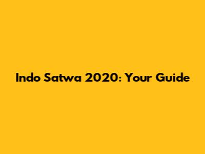 Indo Satwa 2020: Your Guide