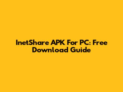 InetShare APK For PC: Free Download Guide