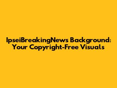 IpseiBreakingNews Background: Your Copyright-Free Visuals