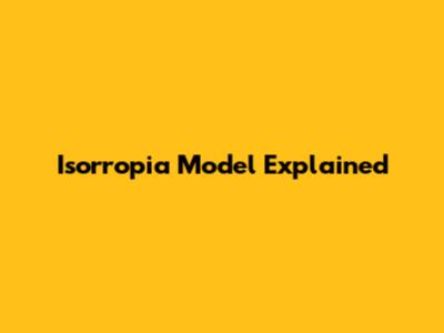 Isorropia Model Explained