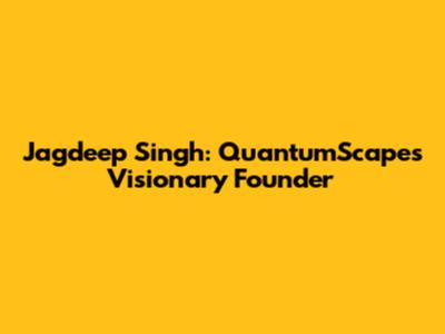Jagdeep Singh: QuantumScape's Visionary Founder