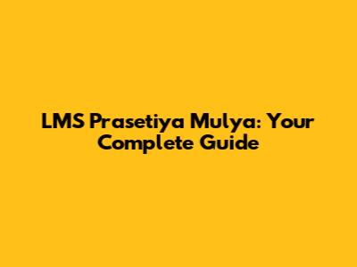 LMS Prasetiya Mulya: Your Complete Guide