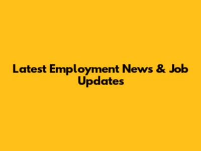 Latest Employment News & Job Updates