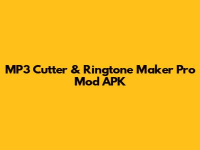 MP3 Cutter & Ringtone Maker Pro Mod APK