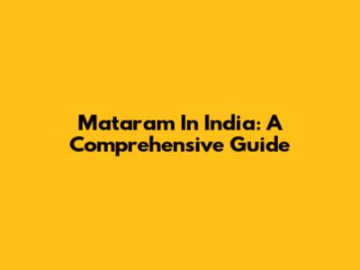 Mataram In India: A Comprehensive Guide