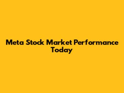 Meta Stock Market Performance Today