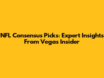 NFL Consensus Picks: Expert Insights From Vegas Insider