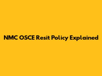 NMC OSCE Resit Policy Explained