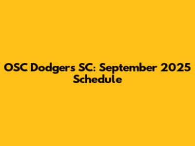 OSC Dodgers SC: September 2025 Schedule