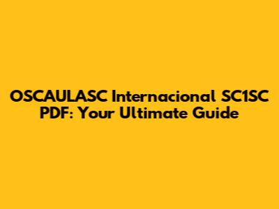 OSCAULASC Internacional SC1SC PDF: Your Ultimate Guide