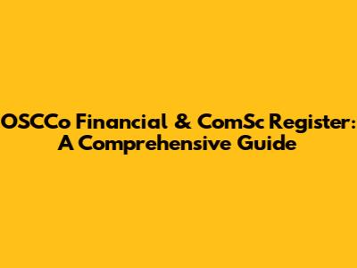 OSCCo Financial & ComSc Register: A Comprehensive Guide