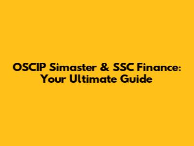 OSCIP Simaster & SSC Finance: Your Ultimate Guide