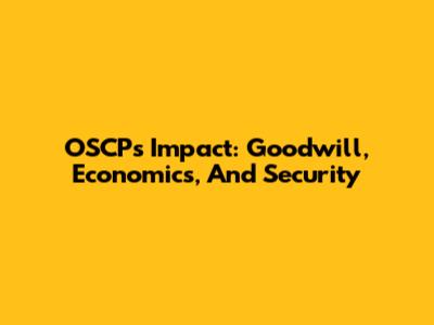 OSCP's Impact: Goodwill, Economics, And Security