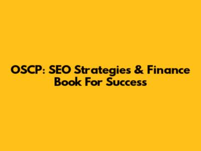 OSCP: SEO Strategies & Finance Book For Success