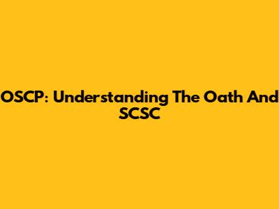 OSCP: Understanding The Oath And SCSC