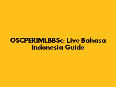 OSCPERIMLBBSc: Live Bahasa Indonesia Guide
