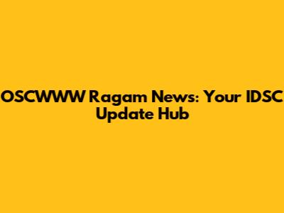 OSCWWW Ragam News: Your IDSC Update Hub