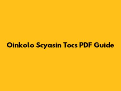Oinkolo Scyasin Tocs PDF Guide