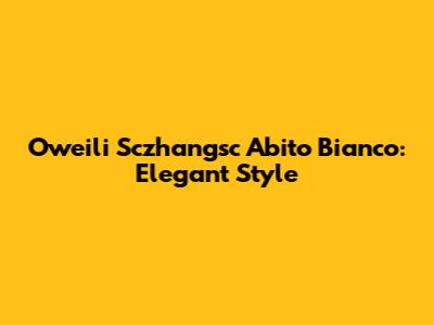 Oweili Sczhangsc Abito Bianco: Elegant Style